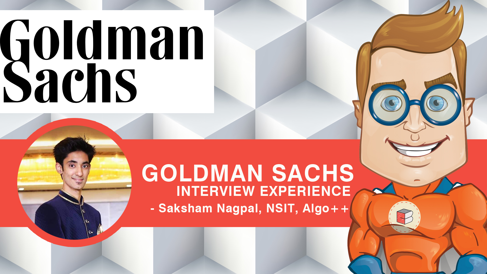 Interview Experience for Goldman Sachs