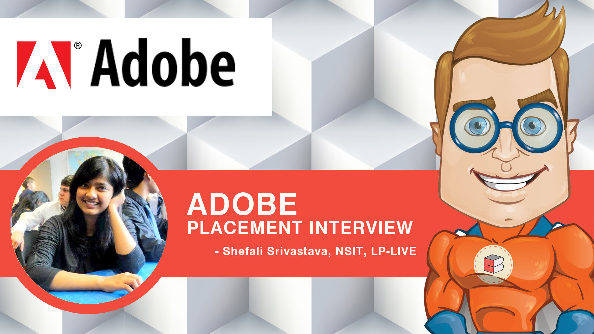 Adobe's Six Interview Rounds and NSIT's Shefali Srivastava sails through !